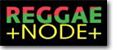 REGGAE NODE